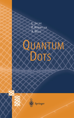 Quantum Dots (NanoScience and Technology) book cover by Lucjan Jacak, Pawel Hawrylak, Arkadiusz Wojs