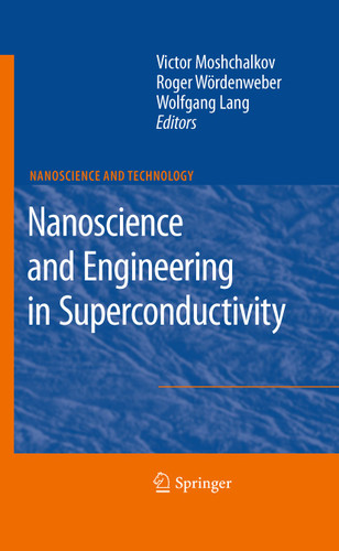 Nanoscience and Engineering in Superconductivity (NanoScience and Technology) book cover by 