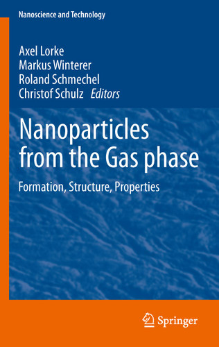 Nanoparticles from the Gasphase: Formation, Structure, Properties (NanoScience and Technology) book cover by 