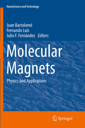 Molecular Magnets: Physics and Applications (NanoScience and Technology) book cover by 
