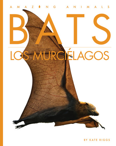 Bats / Los murciélagos book cover by Kate Riggs