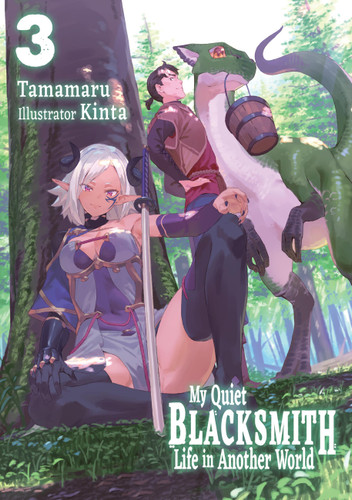 My Quiet Blacksmith Life in Another World: Volume 3 (Light Novel) (My Quiet Blacksmith Life in Another World #3) book cover by Tamamaru