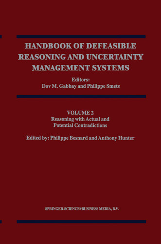 Reasoning with Actual and Potential Contradictions (Handbook of Defeasible Reasoning and Uncertainty Management Systems #2) book cover by 