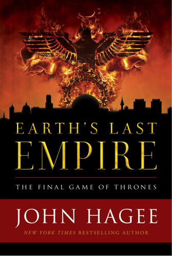 Earth's Last Empire: The Final Game of Thrones book cover by John Hagee