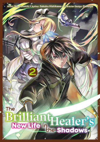 The Brilliant Healer's New Life in the Shadows: Volume 2 (Manga) book cover by Sakaku Hishikawa