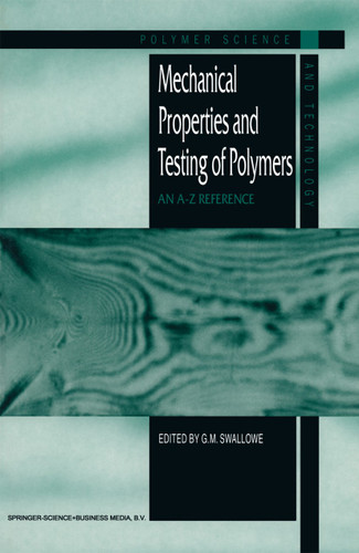 Mechanical Properties and Testing of Polymers: An A–Z Reference (Polymer Science and Technology Series #3) book cover by 