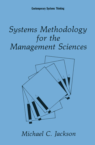 Systems Methodology for the Management Sciences (Contemporary Systems Thinking) book cover by Michael C. Jackson