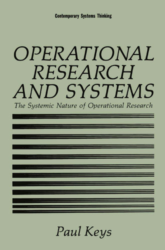Operational Research and Systems: The Systemic Nature of Operational Research (Contemporary Systems Thinking) book cover by Paul Keys