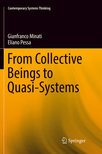 From Collective Beings to Quasi-Systems (Contemporary Systems Thinking) book cover by Gianfranco Minati, Eliano Pessa