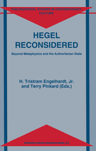 Hegel Reconsidered: Beyond Metaphysics and the Authoritarian State (Philosophical Studies in Contemporary Culture #2) book cover by 