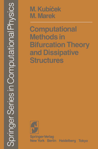 Computational Methods in Bifurcation Theory and Dissipative Structures (Scientific Computation) book cover by M. Kubicek, M. Marek