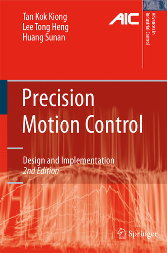 Precision Motion Control: Design and Implementation (Advances in Industrial Control) book cover by Kok Kiong Tan, Tong Heng Lee, Sunan Huang