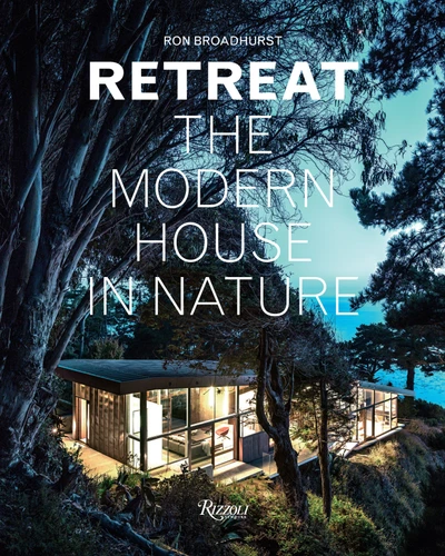 Retreat: The Modern House in Nature book cover by Ron Broadhurst