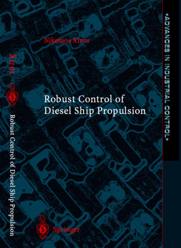 Robust Control of Diesel Ship Propulsion (Advances in Industrial Control) book cover by Nikolaos Xiros