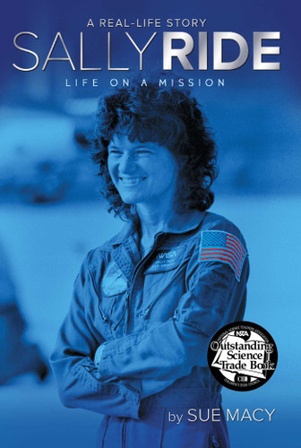 Sally Ride: Life on a Mission (A Real-Life Story) book cover by Sue Macy
