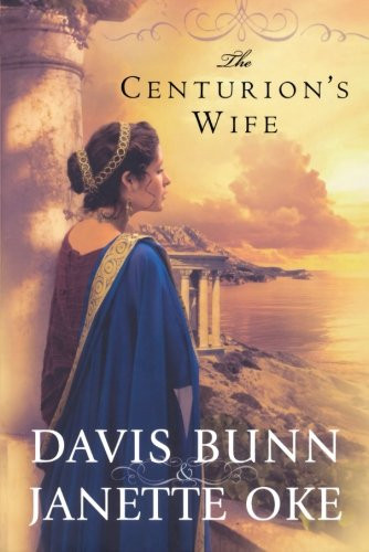 The Centurion's Wife (Acts of Faith, Book 1) Cover