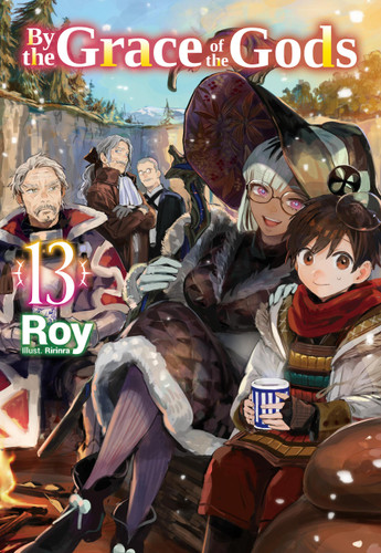 By the Grace of the Gods: Volume 13 (Light Novel) (By the Grace of the Gods (Light Novel) #13) book cover by Roy