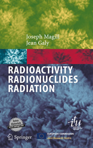 Radioactivity Radionuclides Radiation book cover by Joseph Magill, Jean Galy