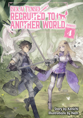 Isekai Tensei: Recruited to Another World: Omnibus 4 (Light Novel) (Isekai Tensei: Recruited to Another World (Light Novel) #4) book cover by Kenichi