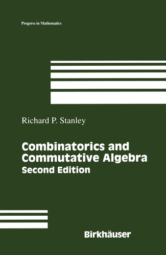 Combinatorics and Commutative Algebra (Progress in Mathematics #41) book cover by Richard P. Stanley