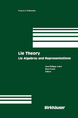 Lie Theory: Lie Algebras and Representations (Progress in Mathematics #228) book cover by 