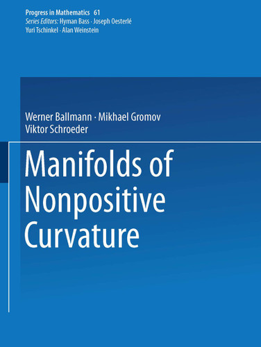 Manifolds of Nonpositive Curvature (Progress in Mathematics #61) book cover by Werner Ballmann, Misha Gromov, Viktor Schroeder