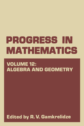 Algebra and Geometry (Progress in Mathematics #12) book cover by R. V. Gamkrelidze