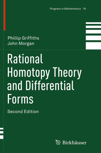 Rational Homotopy Theory and Differential Forms (Progress in Mathematics #16) book cover by Phillip Griffiths, John Morgan