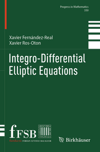 Integro-Differential Elliptic Equations (Progress in Mathematics #350) book cover by Xavier Fernández-Real, Xavier Ros-Oton