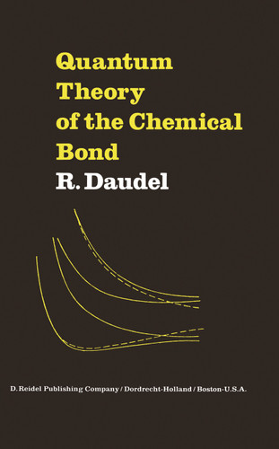 Quantum Theory of the Chemical Bond book cover by R. Daudel