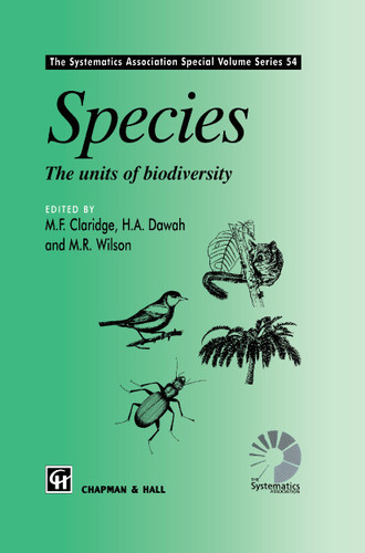 Species: The units of biodiversity (The Systematics Association Special Volume Series #54) book cover by 