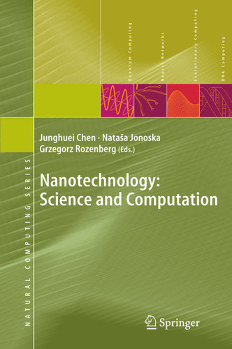 Nanotechnology: Science and Computation (Natural Computing Series) book cover by 