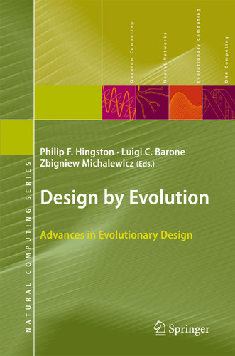 Design by Evolution: Advances in Evolutionary Design (Natural Computing Series) book cover by 