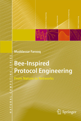 Bee-Inspired Protocol Engineering: From Nature to Networks (Natural Computing Series) book cover by Muddassar Farooq
