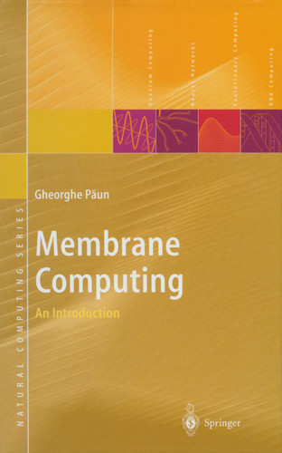 Membrane Computing: An Introduction (Natural Computing Series) book cover by Gheorghe Paun