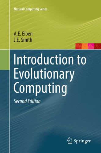 Introduction to Evolutionary Computing (Natural Computing Series) book cover by A.E. Eiben, J.E. Smith