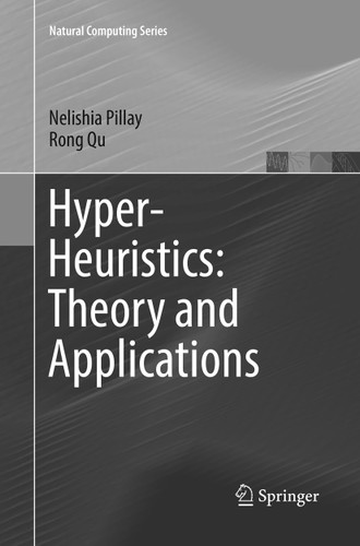 Hyper-Heuristics: Theory and Applications (Natural Computing Series) book cover by Nelishia Pillay, Rong Qu
