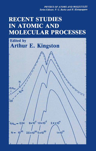 Recent Studies in Atomic and Molecular Processes (Physics of Atoms and Molecules) book cover by 