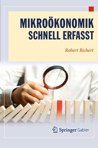 Mikroökonomik - Schnell erfasst (Wirtschaft – Schnell erfasst) book cover by Robert Richert