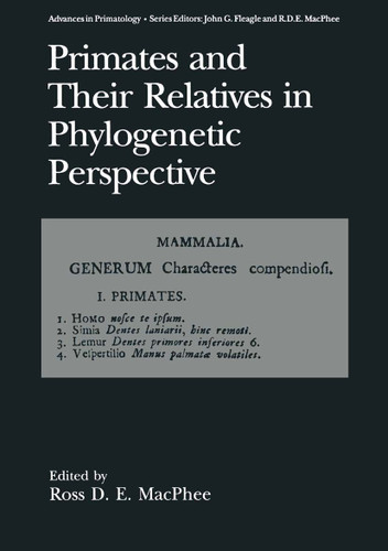 Primates and Their Relatives in Phylogenetic Perspective (Advances in Primatology) book cover by 