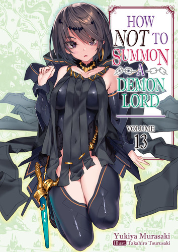 How NOT to Summon a Demon Lord: Volume 13 (Light Novel) (How NOT to Summon a Demon Lord #13) book cover by Yukiya Murasaki