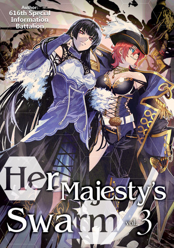 Her Majesty's Swarm: Volume 3 (Her Majesty's Swarm #3) book cover by 616th Special