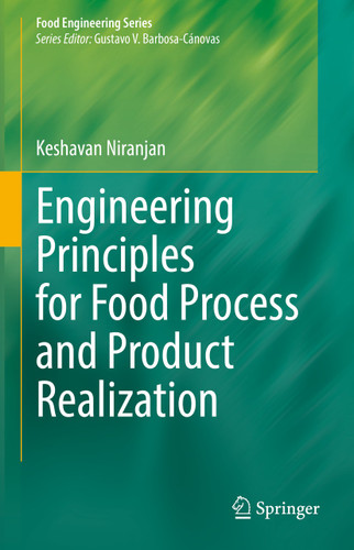 Engineering Principles for Food Process and Product Realization (Food Engineering Series) book cover by Keshavan Niranjan