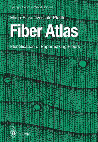 Fiber Atlas: Identification of Papermaking Fibers (Springer Series in Wood Science) book cover by Marja-Sisko Ilvessalo-Pfäffli
