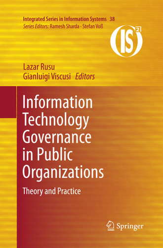 Information Technology Governance in Public Organizations: Theory and Practice (Integrated Series in Information Systems #38) book cover by 