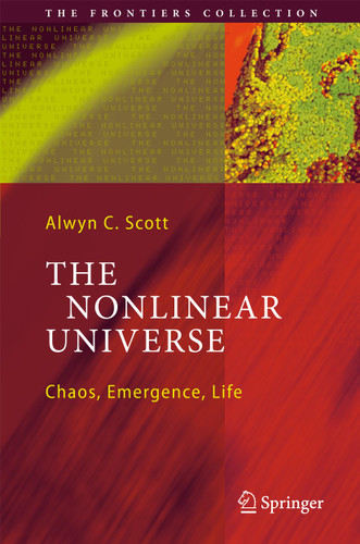 The Nonlinear Universe: Chaos, Emergence, Life (The Frontiers Collection) book cover by Alwyn C. Scott