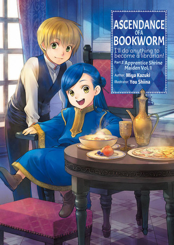 Ascendance of a Bookworm: Part 2 Volume 1 (Light Novel) (Ascendance of a Bookworm (Light Novel) #4) book cover by Miya Kazuki