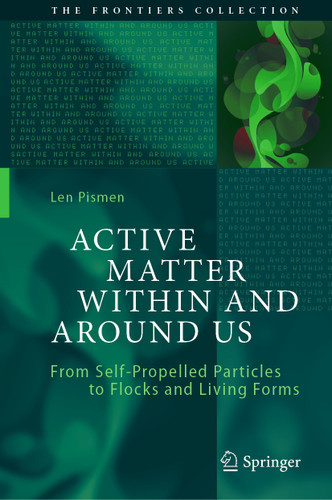 Active Matter Within and Around Us: From Self-Propelled Particles to Flocks and Living Forms (The Frontiers Collection) book cover by Len Pismen