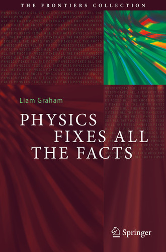 Physics Fixes All the Facts (The Frontiers Collection) book cover by Liam Graham