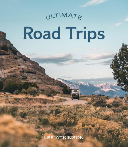 Ultimate Road Trips book cover by Lee Atkinson